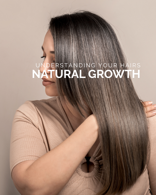Understanding Your Hair's Natural Growth Cycle
