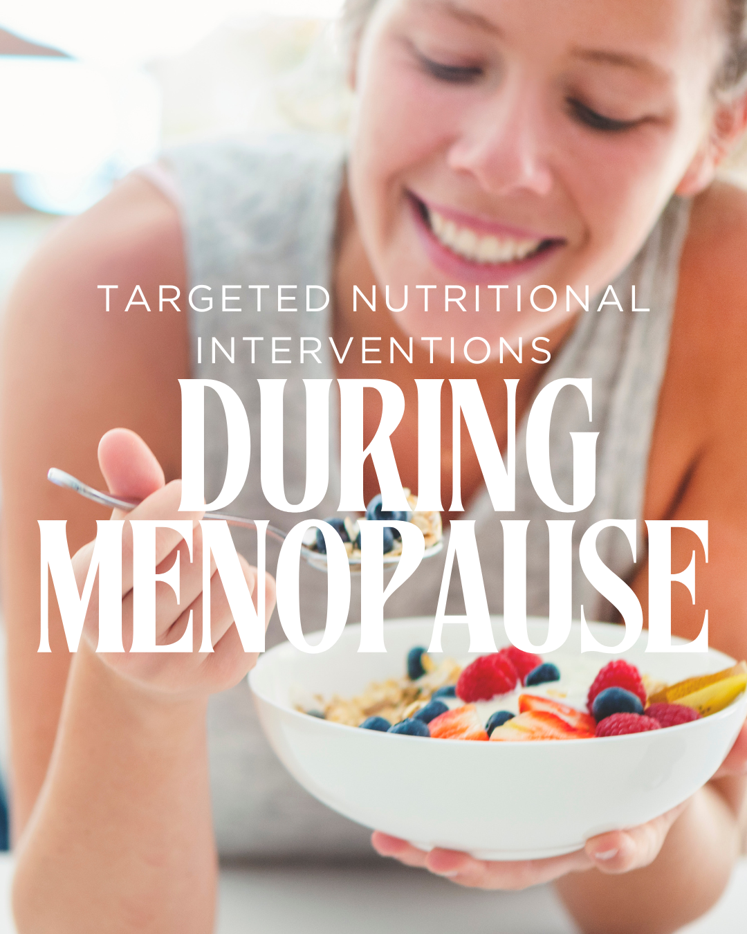 Targeted Nutritional Interventions